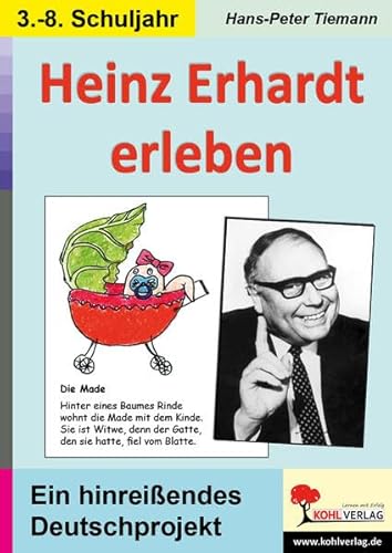 Heinz Erhardt erleben: Ein hinreißendes Deutschprojekt für 8- bis 14-Jährige von KOHL VERLAG Der Verlag mit dem Baum